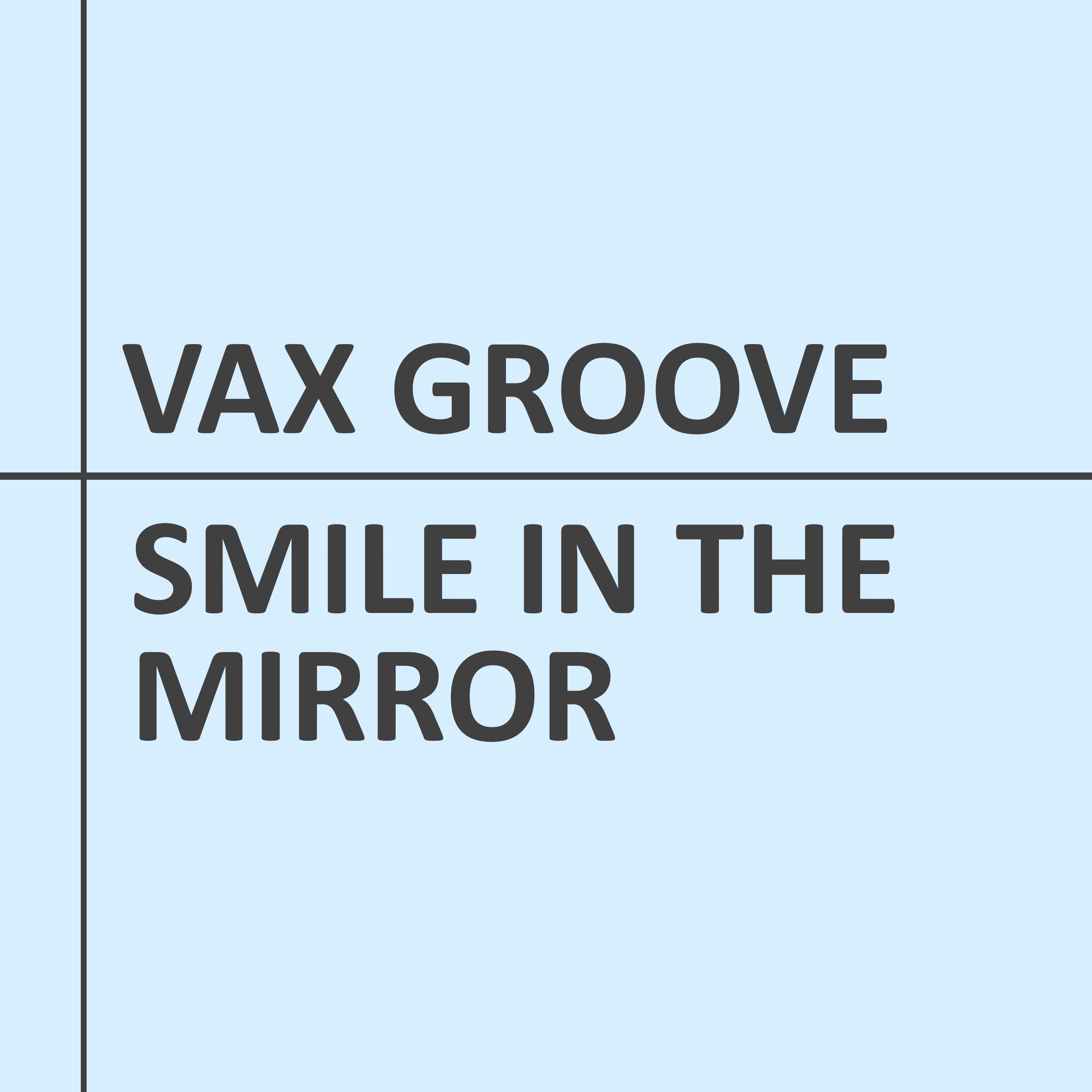 Vax Groove - A Young Girls Ego