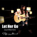 Let Her Go (Let Him Go)