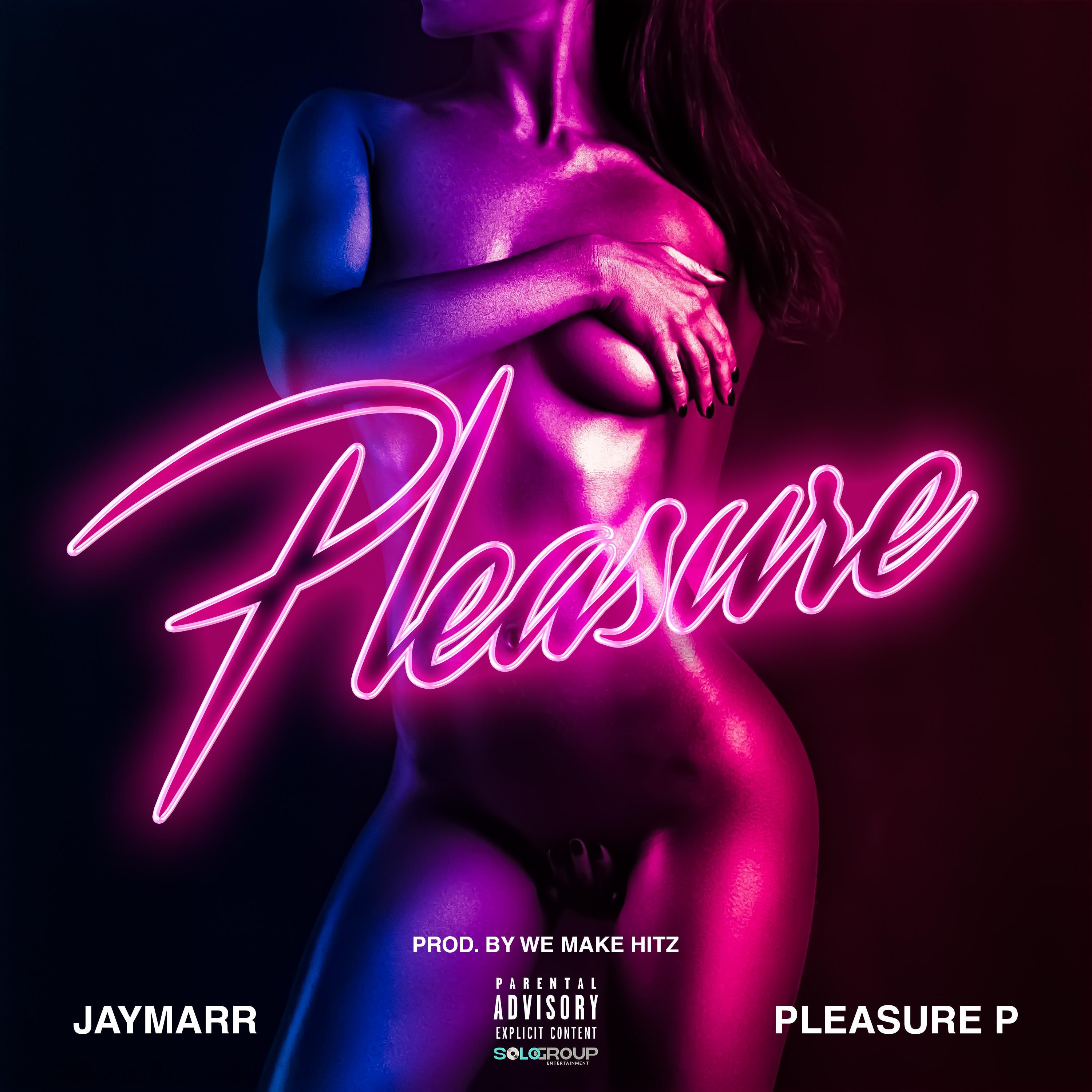 Pleasure (feat. Pleasure P)