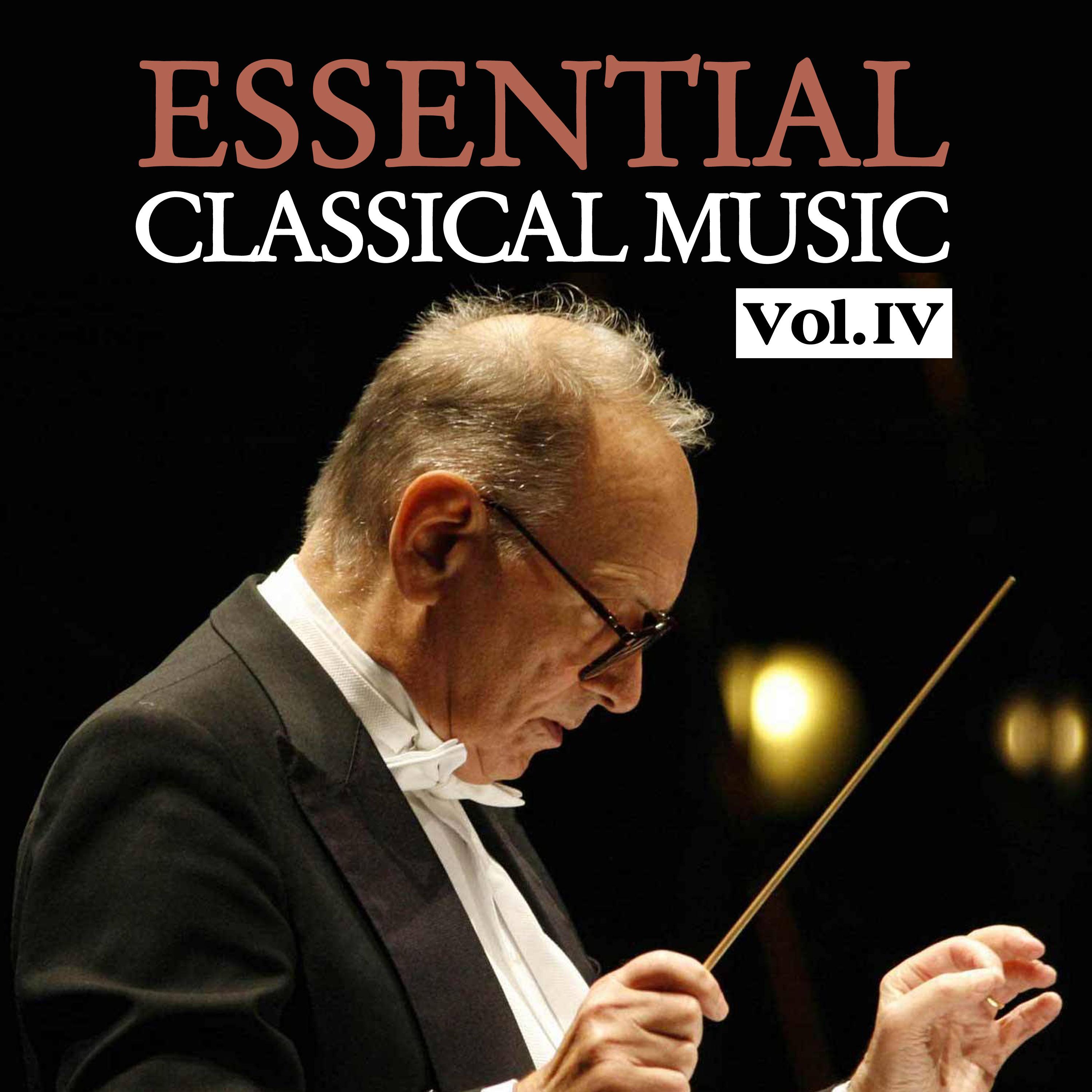 Essential Classical Music, Vol. IV专辑