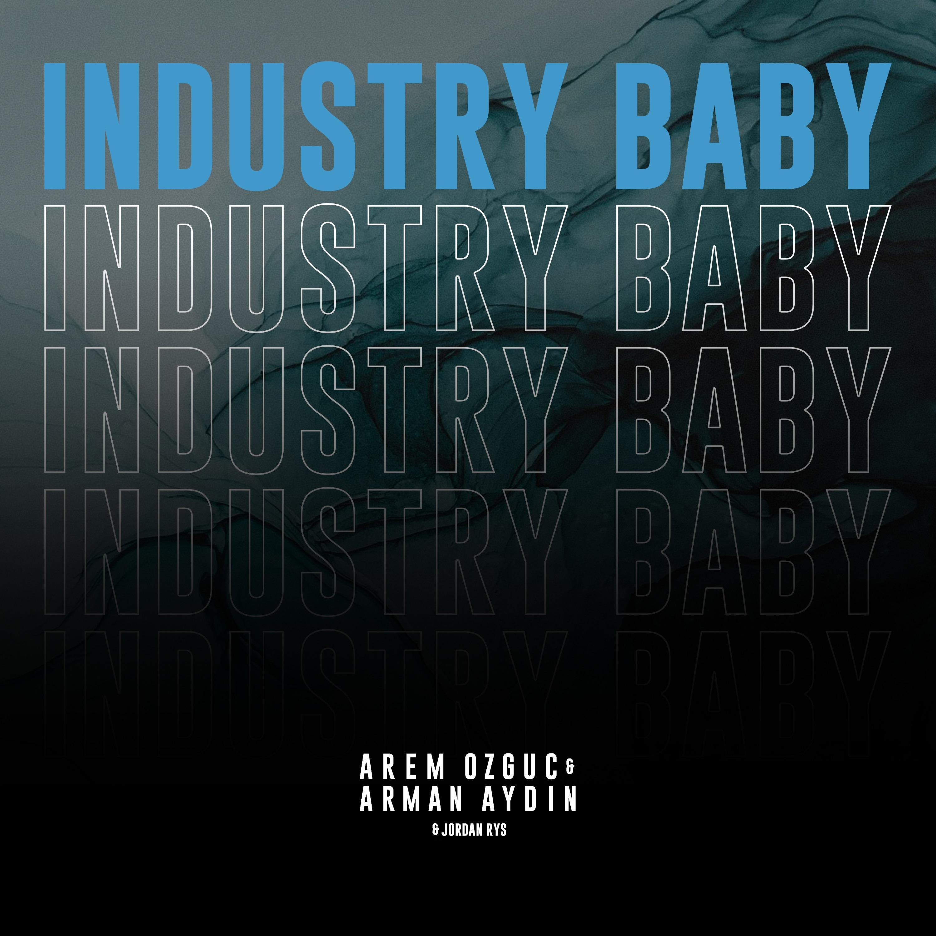 Текст industry baby. Arem Ozguc. Industry Baby. Industry Baby обложка трека. Industry Baby mp3.