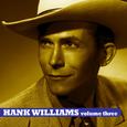Hank Williams Volume 3