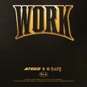 WORK Pt.4 - ATEEZ X G-Eazy专辑