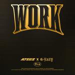 WORK Pt.4 - ATEEZ X G-Eazy专辑