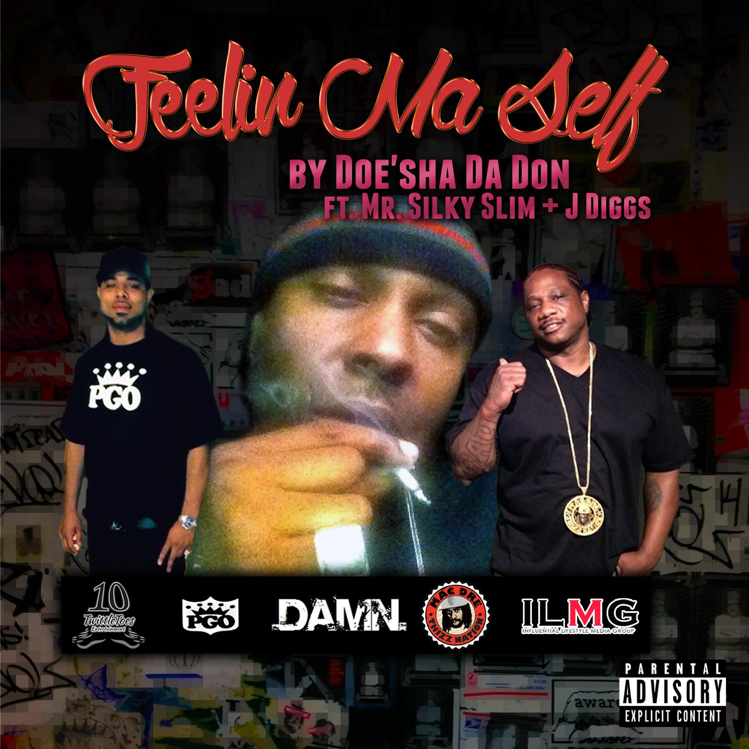 Feelin Ma Self (feat. Mr. Silky Slim & J. Diggs)