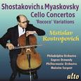 Shostakovich & Myaskovsky: Cello Concertos