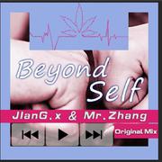 JIanG.x & Mr.Zhang - Beyond Self  (Original Mix)