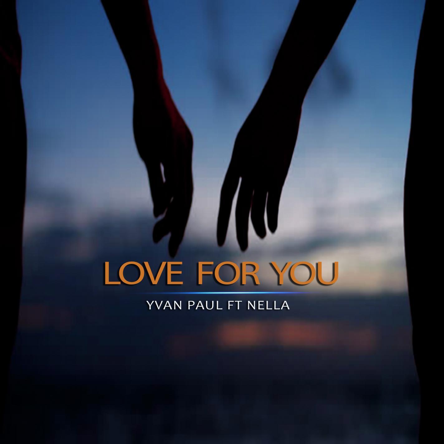 Love for you (feat. Nella)