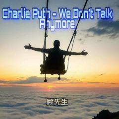 Charlie Puth - We Don't Talk Anymore remix)