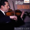 Milestones of a Legend - Arthur Grumiaux, Vol. 4专辑
