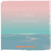 (Reach up for The) Sunrise