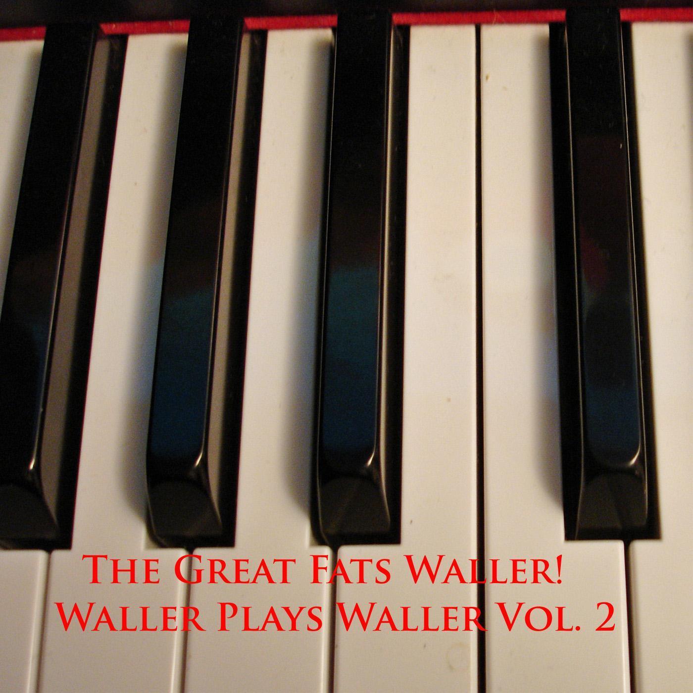 Fats Waller Plays Fats Waller Vol. 2
