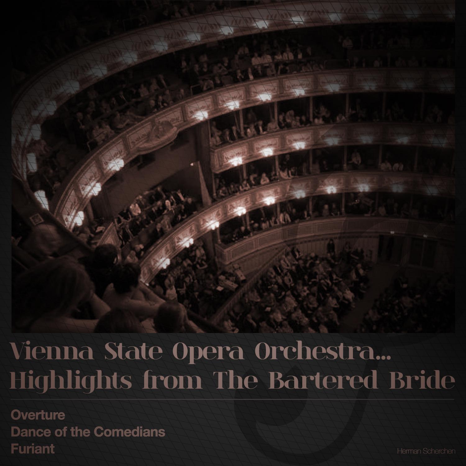 Vienna State Opera Orchestra... Highlights from the Bartered Bride专辑