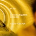 Nothing Lasts Forever (CD1)专辑