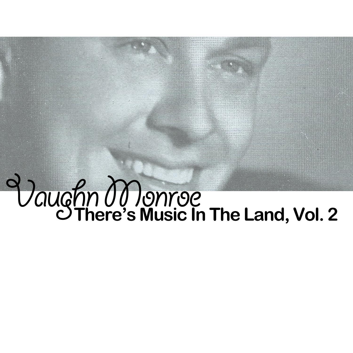 There's Music in the Land, Vol. 2