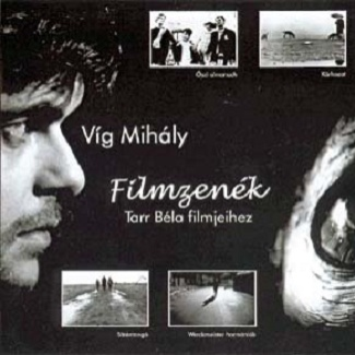 Film Music From the Films of Béla Tarr