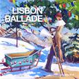 Lisbon Ballade（里斯本叙事）