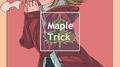 Maple Trick专辑