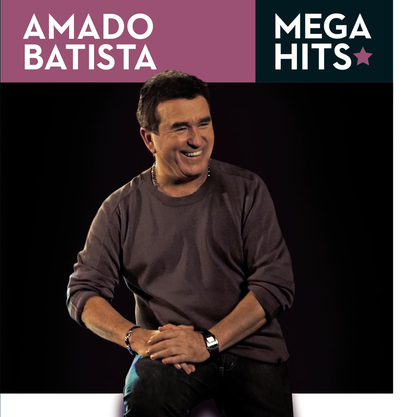 Mega Hits: Amado Batista