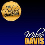 The Deluxe Collection: Miles Davis (Remastered)