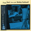 Free Soul Drive with Bobby Caldwell