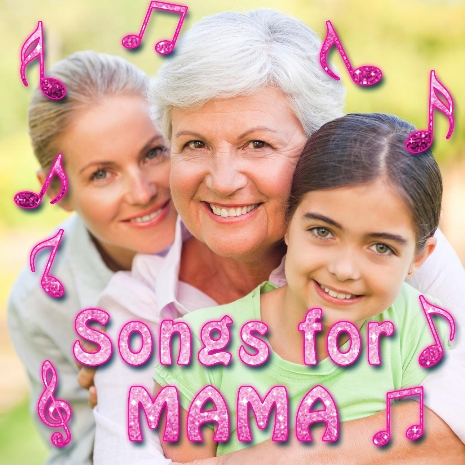 Songs for Mama
