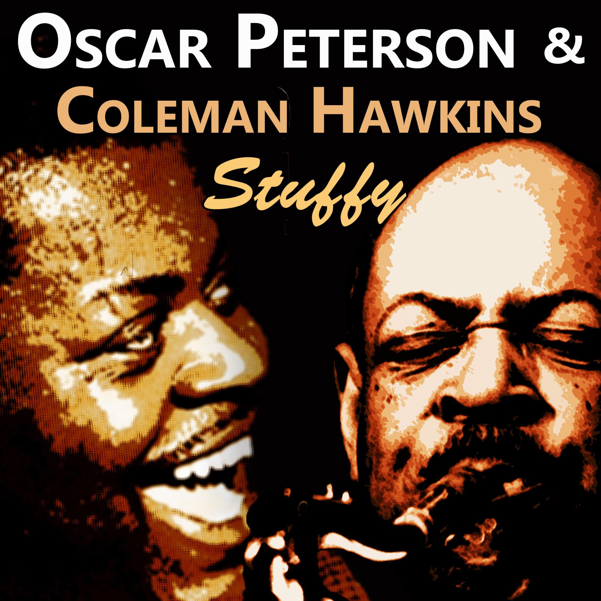 Oscar Peterson & Coleman Hawkins: Stuffy专辑