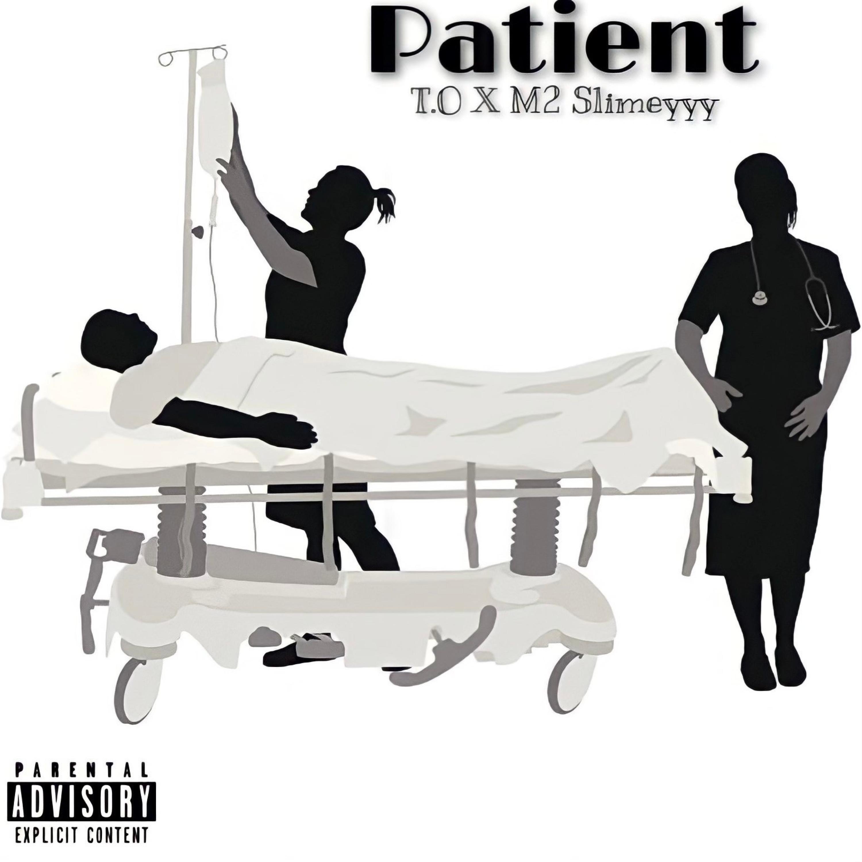 Patient (feat. M2 Slimeyyy)
