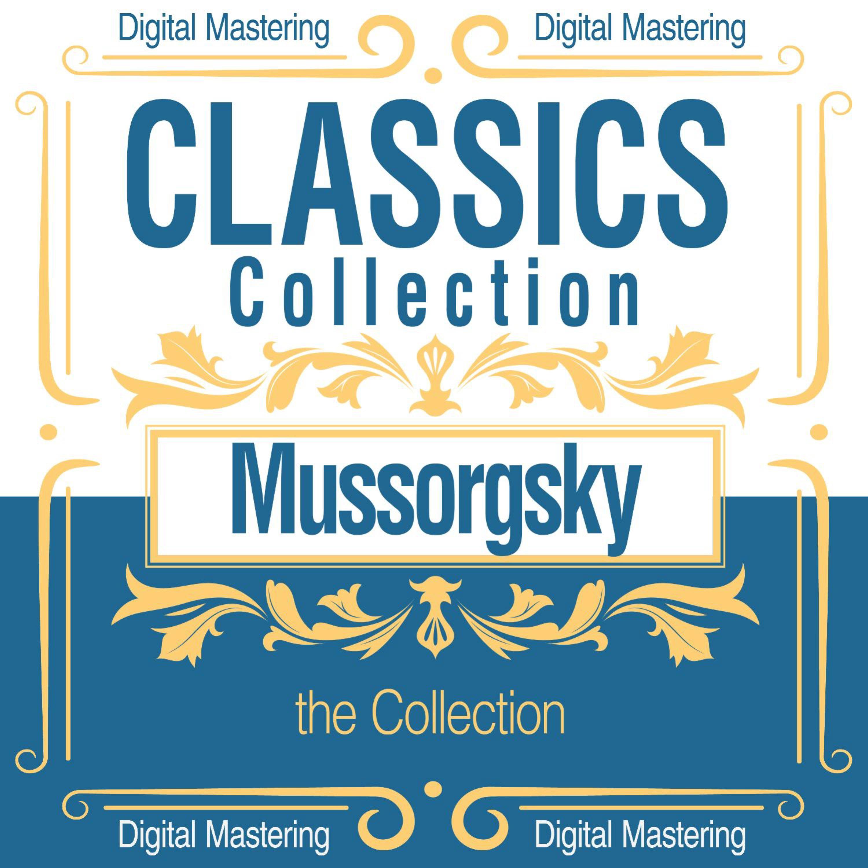 Mussorgsky, the Collection