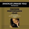 Premiere Performance Plus: Shackles (Praise You)专辑