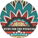 Hymn For The Weekend专辑