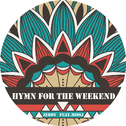 Hymn For The Weekend专辑