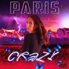 Paris - Crazy