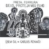 Preta Ferreira - Deus Proteja Meu Filho