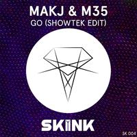 MAKJ,M35 - GO (Showtek Edit)