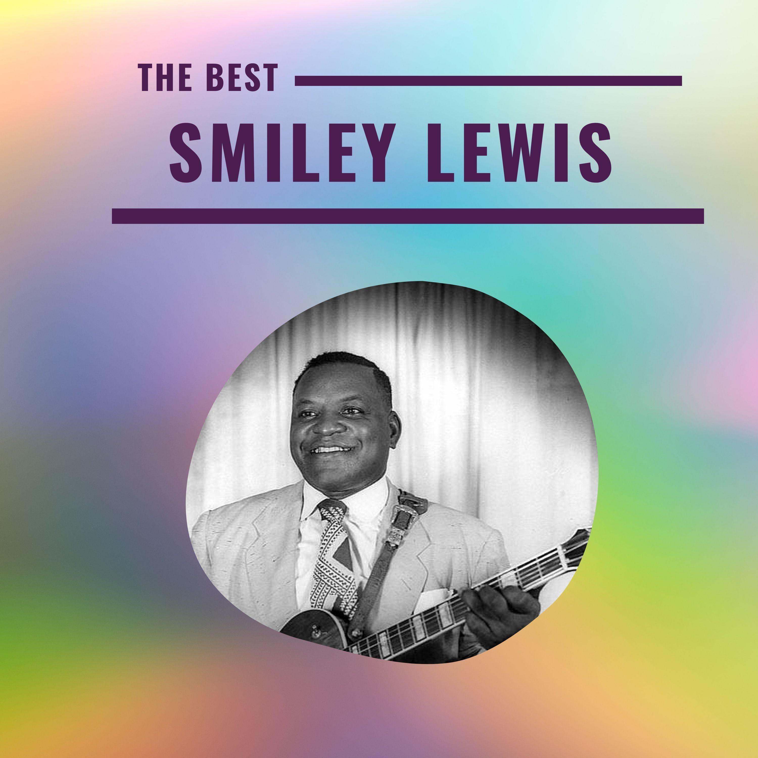Smiley Lewis - The Best