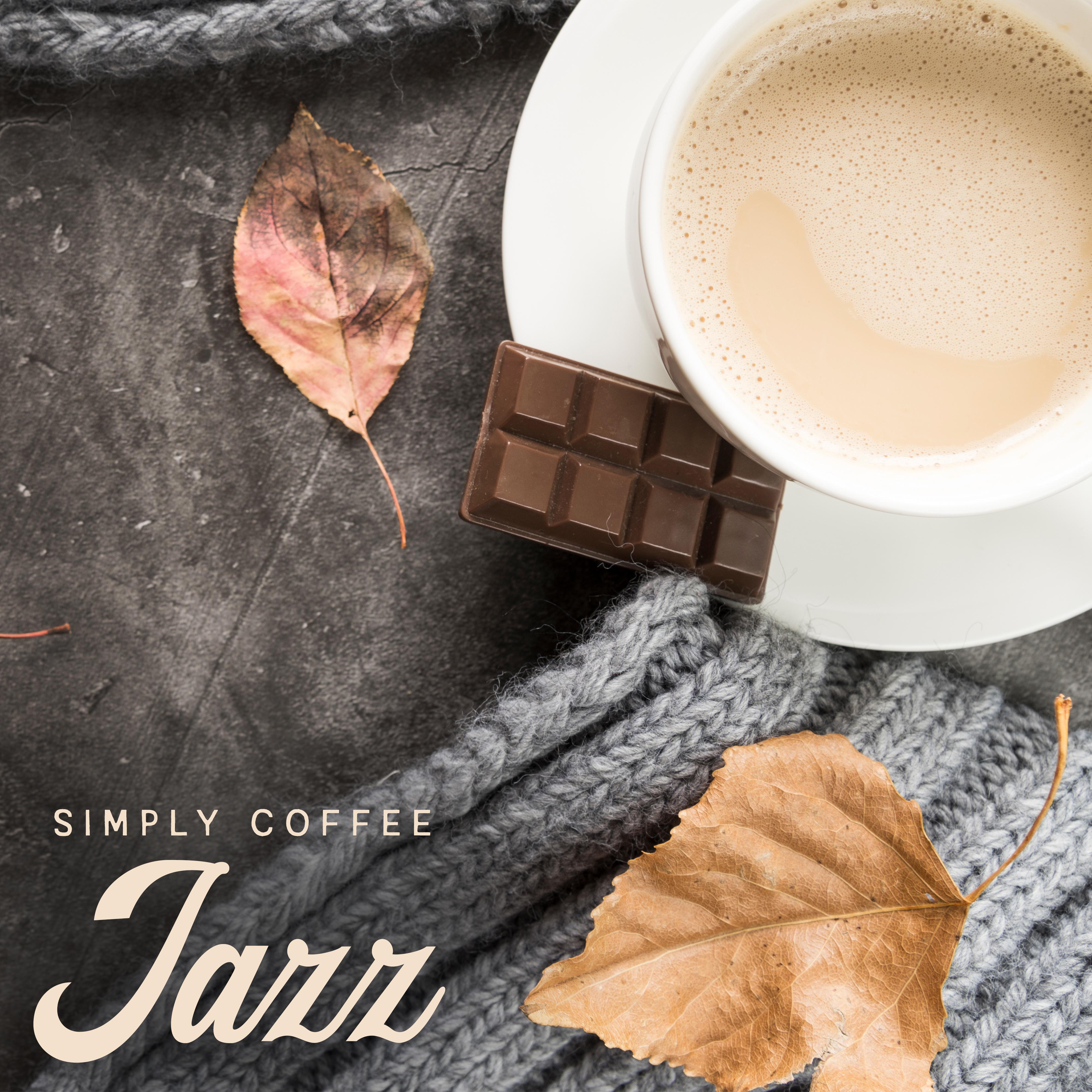 Simply Coffee Jazz – 1 Hour of Soft Instrumental Music