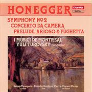 HONEGGER, A.: Symphony No. 2 / Concerto da camera / Prelude, arioso et fughette sur le nom de Bach (