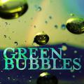 Green Bubbles