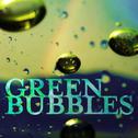 Green Bubbles专辑