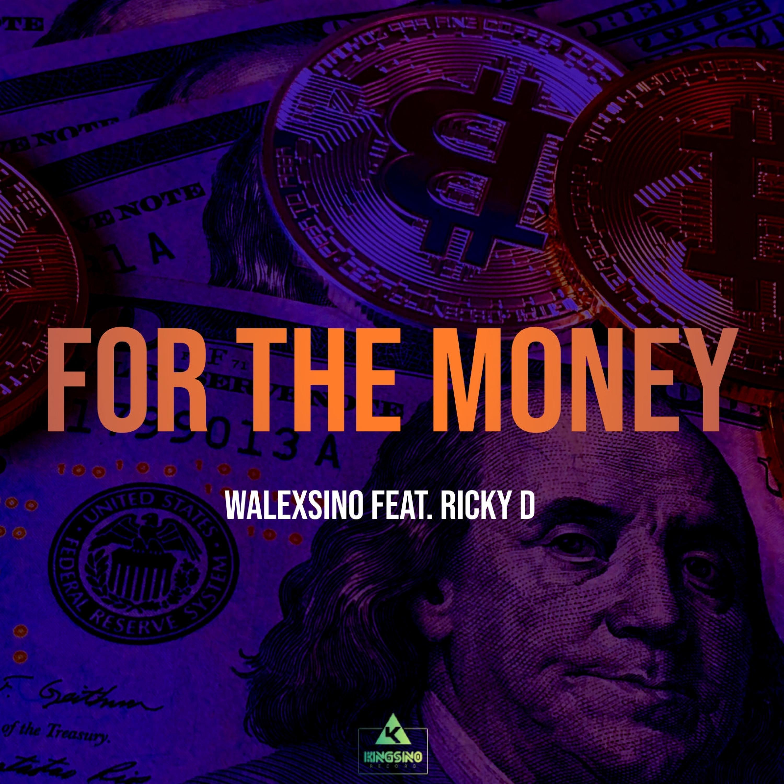 For The Money (feat. Ricky D)