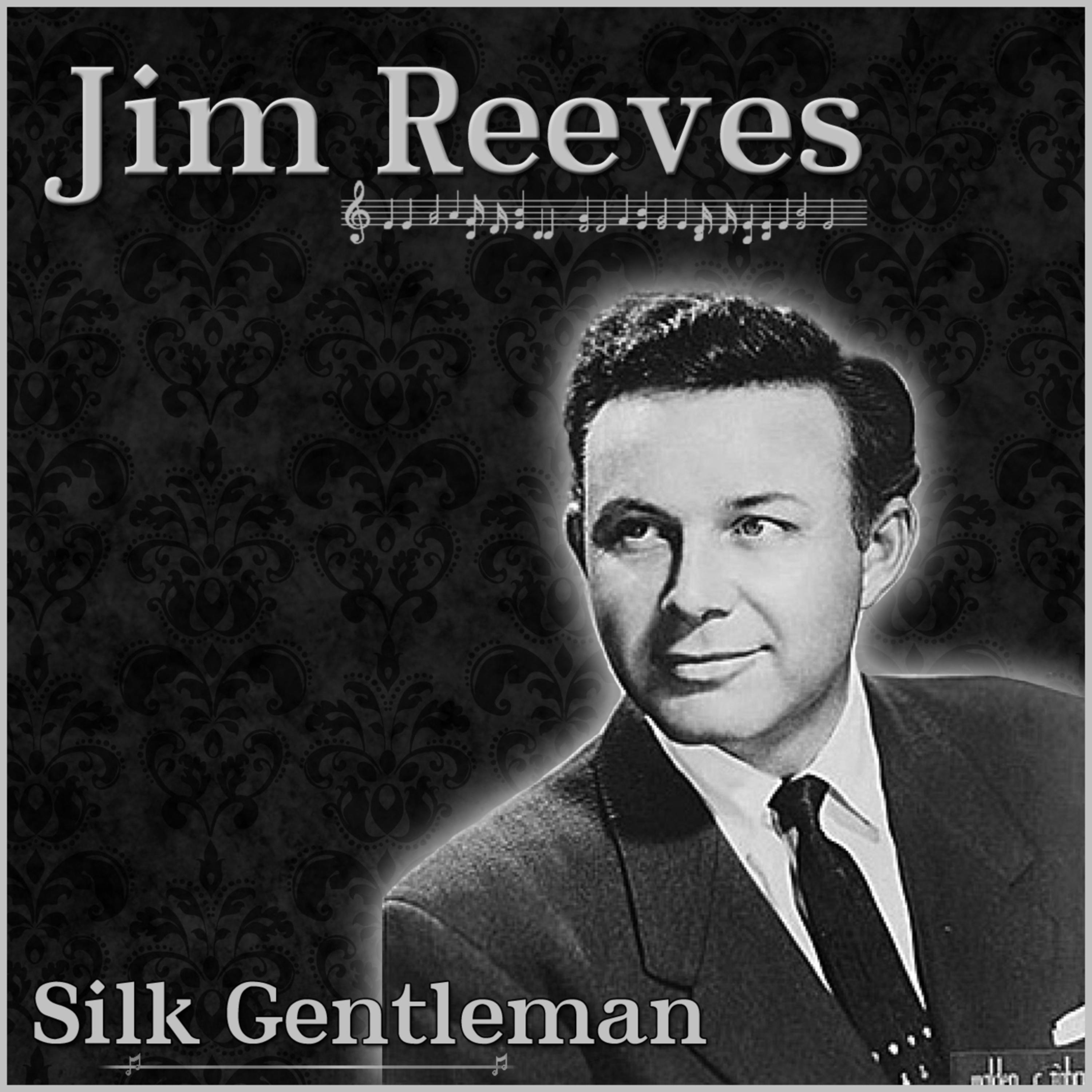 Jim Reeves - The Silk Gentleman专辑