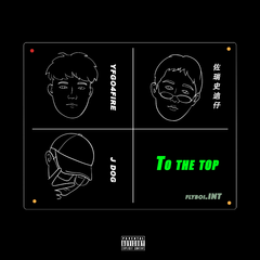 TO THE TOP freestyle