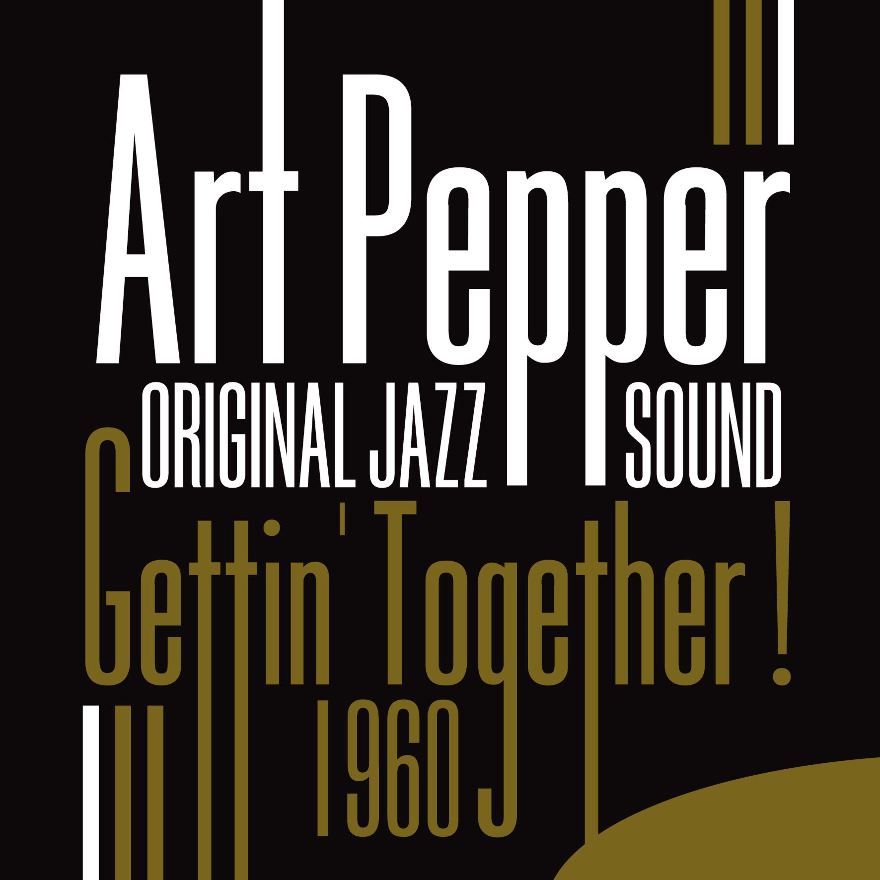 Original Jazz Sound: Gettin' Together! - 1960