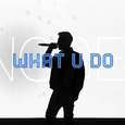 What u do