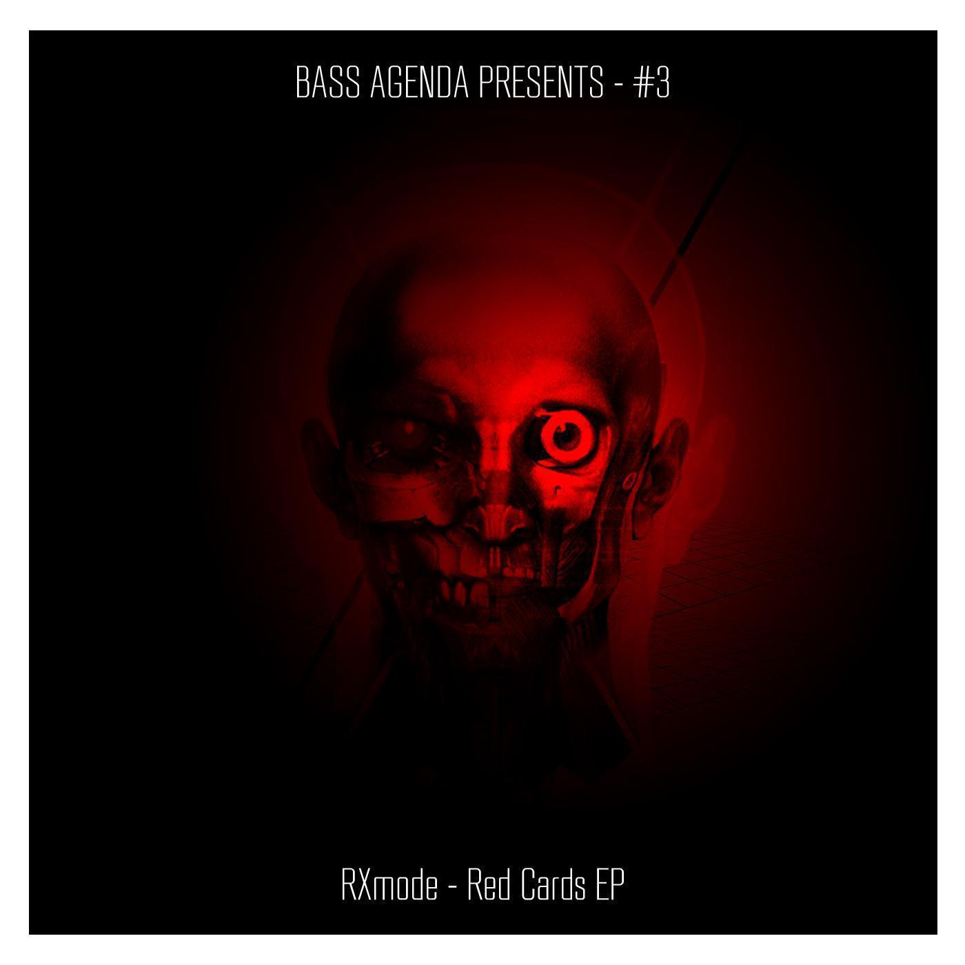 Bass Agenda Presents #3: RXmode - Red Cards