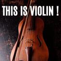 This is Violin !专辑