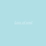Loss of soul专辑