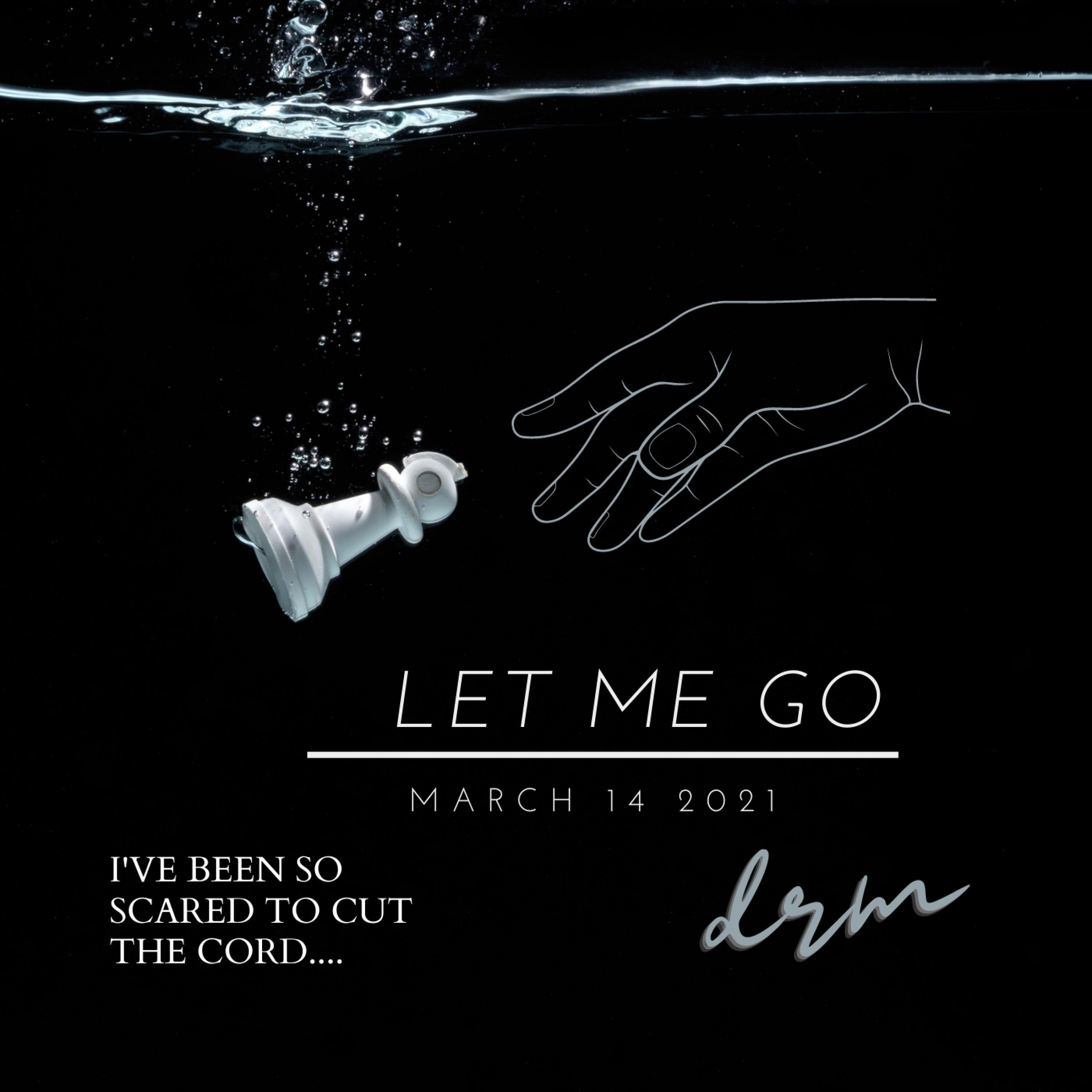 Let Me Go