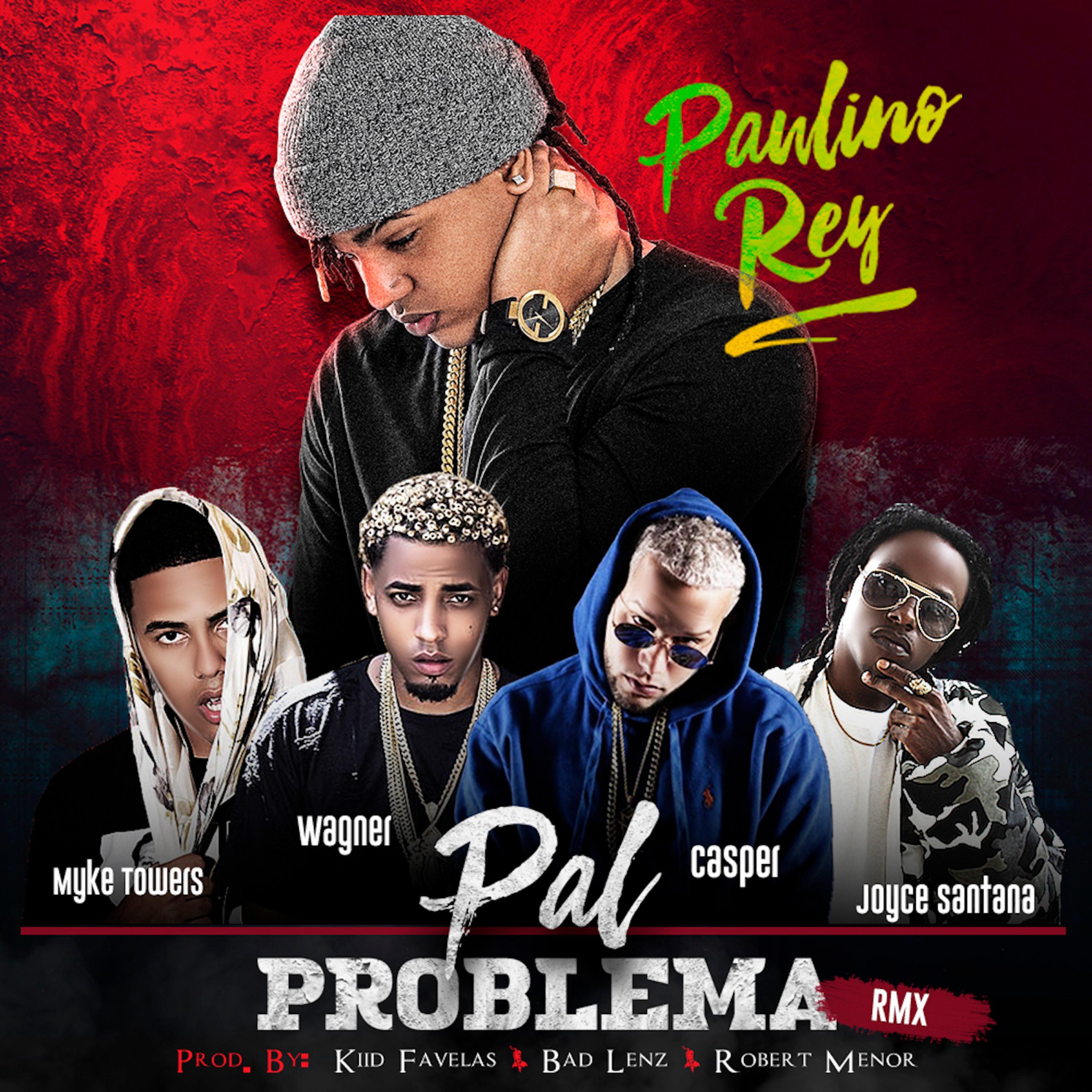 Pal Problema (feat. Myke Towers, Casper Magico, Joyce Santana & Wagner) [Remix]